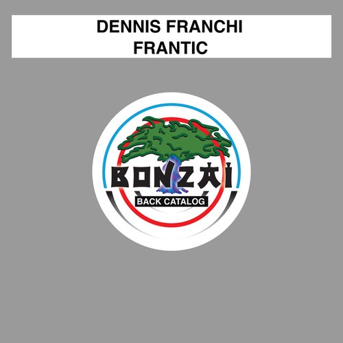 Dennis Franchi-Frantic