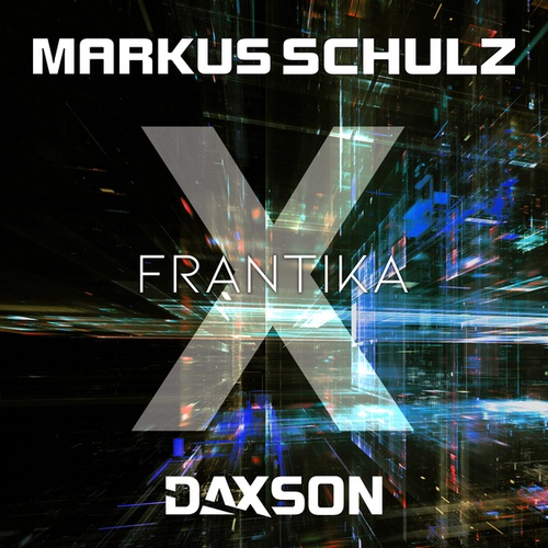 Markus Schulz, Daxson-Frantika