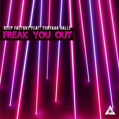 Thayana Valle, Deep Factory, Hardfloor-Freak You Out