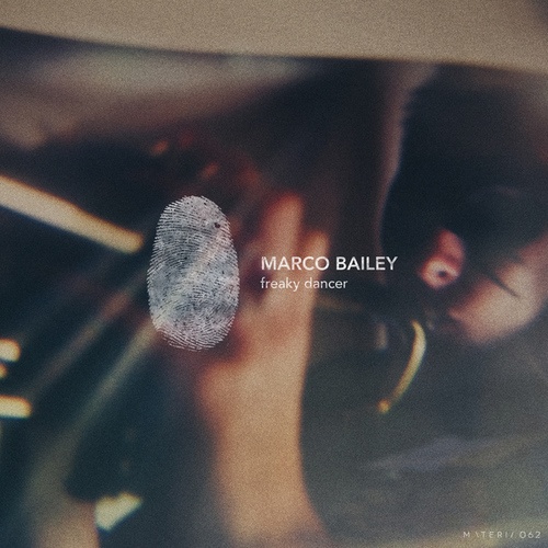 Marco Bailey-Freaky Dancer EP