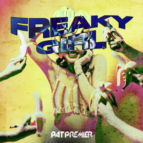Pat Premier-Freaky Girl