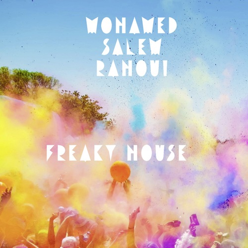 Mohamed Salem Rahoui-Freaky House