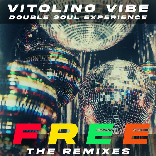 Double Soul Experience, Vitolino Vibe-Free