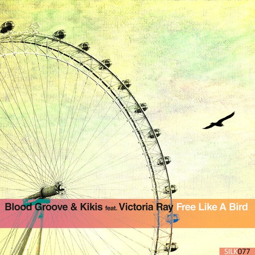 Blood Groove & Kikis, Victoria Ray-Free Like a Bird