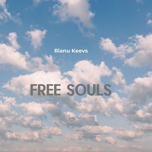 Rianu Keevs-Free Souls