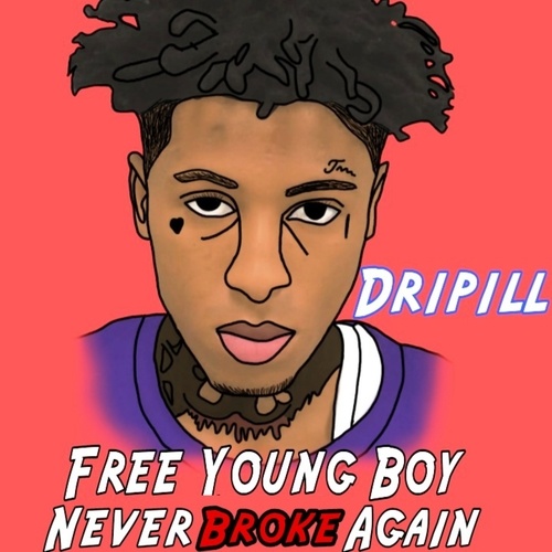 Dripill-Free Youngboy Never Broke Again
