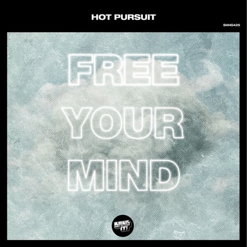 Hot Pursuit-Free Your Mind