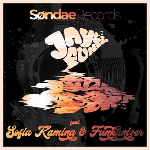 Jayl Funk, Sofia Kamina, Funkanizer-Free Your Mind
