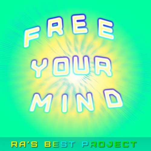 Ra's Best Project-Free Your Mind