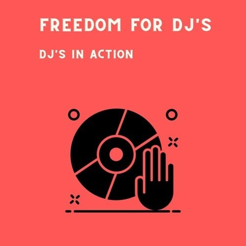 DJ'S IN ACTION-Freedom for DJ's