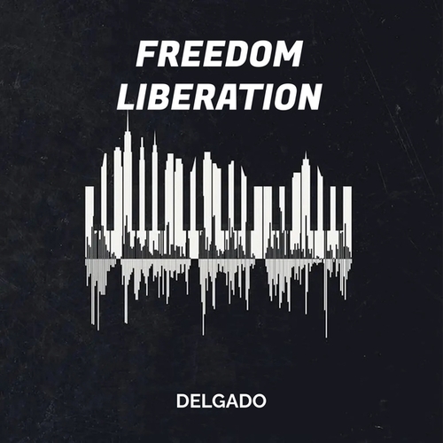 Delgado-Freedom Liberation