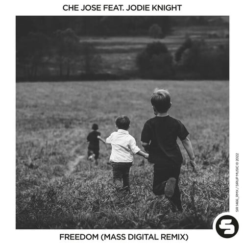 Che Jose, Jodie Knight, Mass Digital-Freedom (Mass Digital Remix)