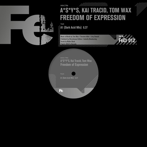 A*S*Y*S, Kai Tracid, Tom Wax-Freedom of Expression