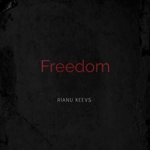 Rianu Keevs-Freedom
