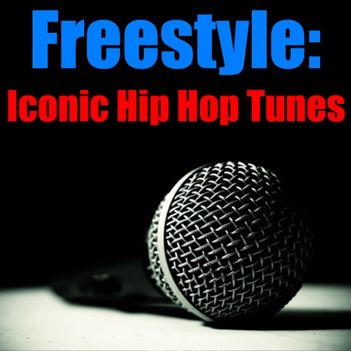 Various Artists-Freestyle: Iconic Hip Hop Tunes.