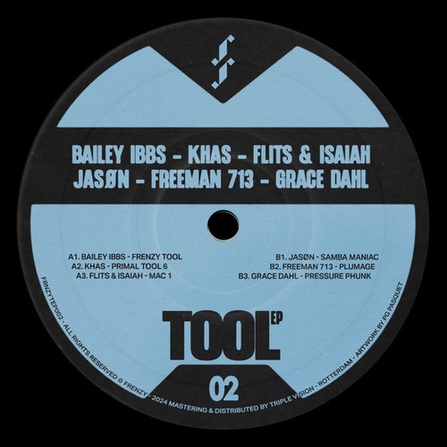 KHAS, Isaiah, Flits, Jasøn, Freeman 713, Grace Dahl-Frenzy Tool EP 002