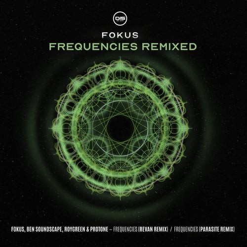 Fokus, Ben Soundscape, RoyGreen & Protone, Revan, Parasite-Frequencies Remixed