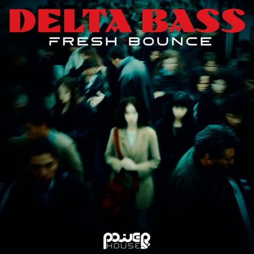 Delta Bass-Fresh Bounce