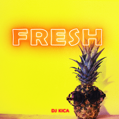 DJ Kica-Fresh