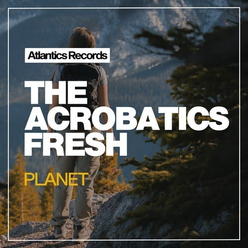The Acrobatics-Fresh Planet