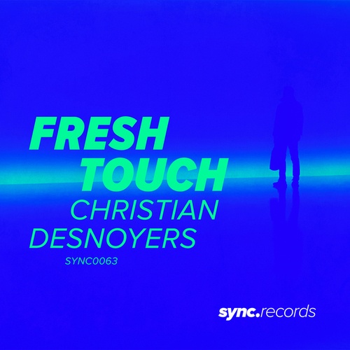 Christian Desnoyers-Fresh Touch