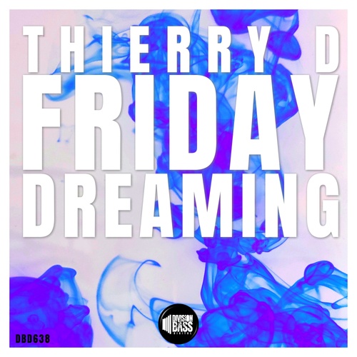Thierry D-Friday Dreaming EP