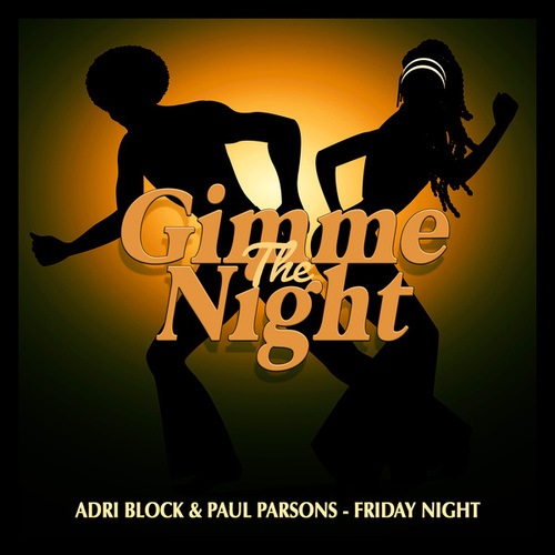 Adri Block, Paul Parsons-Friday Night