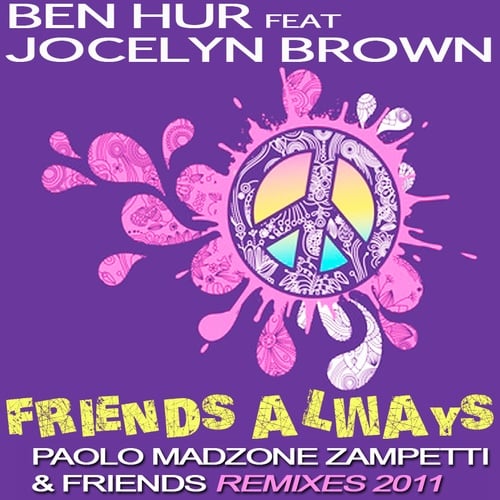 Ben Hur, Jocelyn Brown, Paolo Madzone Zampetti, Steve Paradise-Friends Always