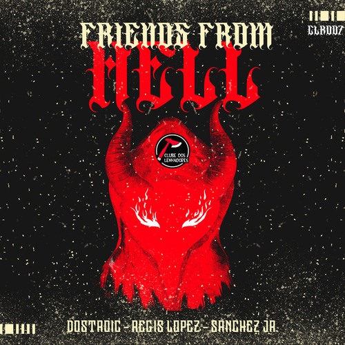 DOSTROIC, Regis Lopez, Sánchez Jr.-Friends from hell
