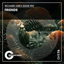 Friends - Richard Grey, Eddie Pay