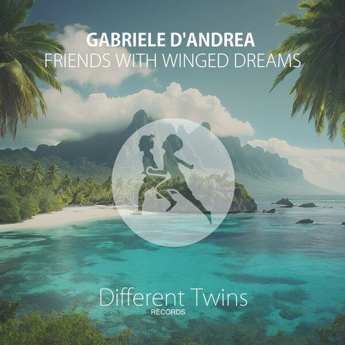 Gabriele D'Andrea-Friends With Winged Dreams