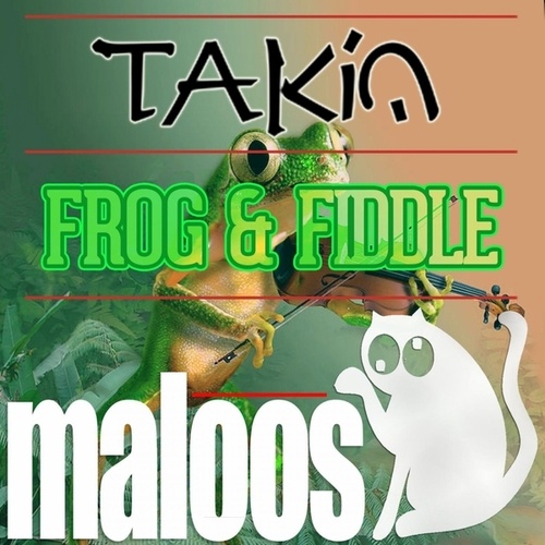 TAKiN-Frog & Fiddle