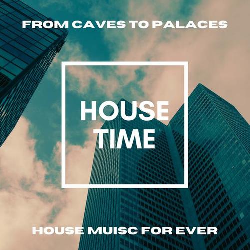 Various Artists-From Caves to Palaces (House Music for Ever)