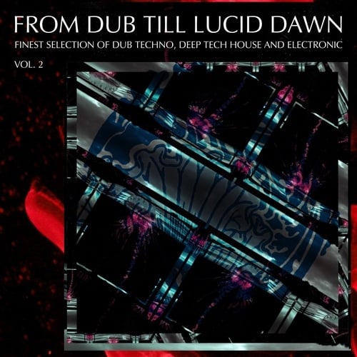 From Dub Till Lucid Dawn, Vol. 2