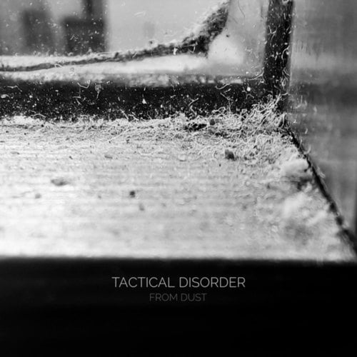 Tactical Disorder, Raffaele Monego, Morning Haze-From Dust