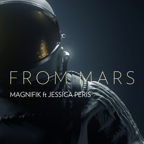 Magnifik, Jessica Peris, Diamond Lights-From Mars