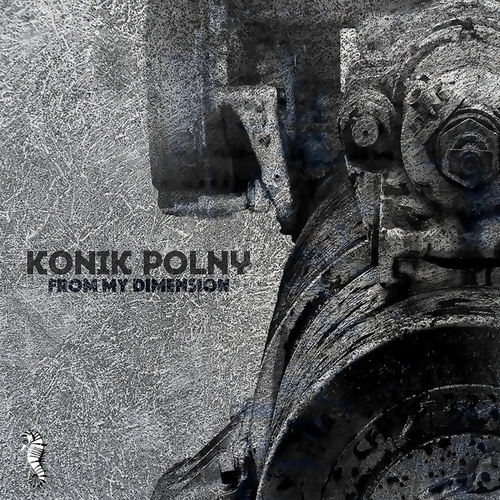 Konik Polny, Francesco Zappalà-From My Dimension