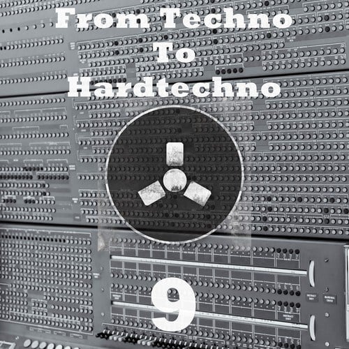 Various Artists-From Techno to Hardtechno 9