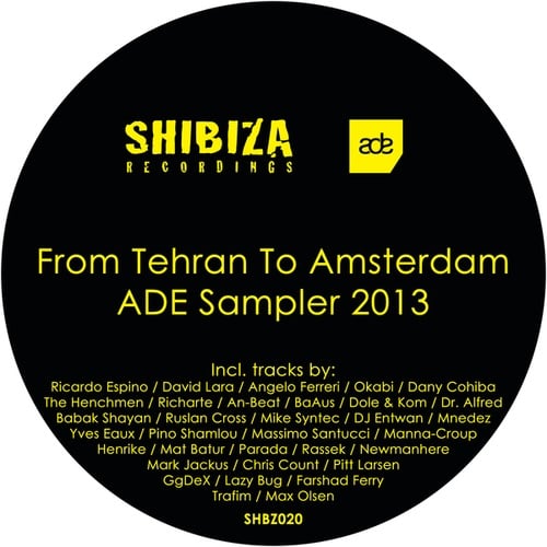 From Tehran to Amsterdam - ADE Sampler 2013