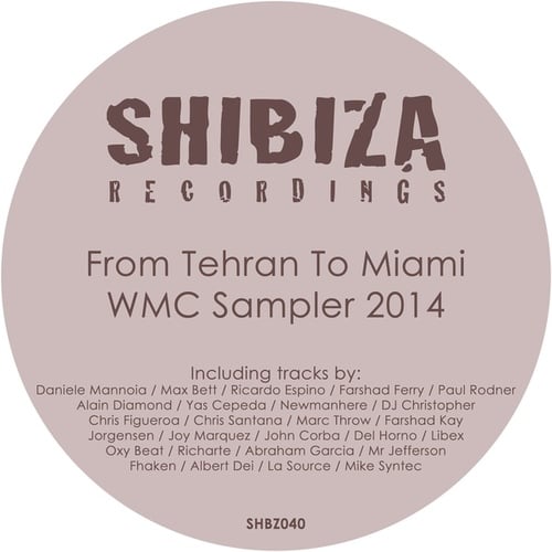 From Tehran to Miami - WMC Sampler 2014