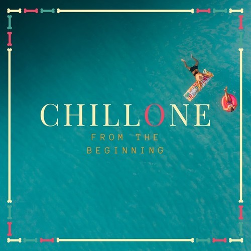 LouCatz, ChillOne-From the Beginning