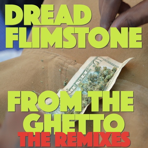 Dread Flimstone-From The Ghetto