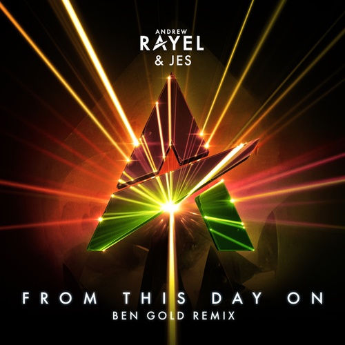 Andrew Rayel, Jes, Ben Gold-From This Day On