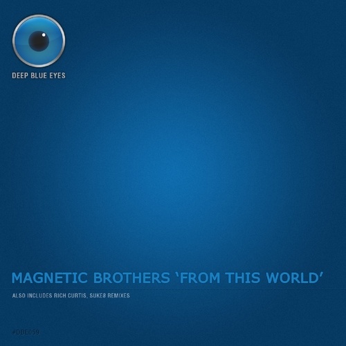 Magnetic Brothers-From This World