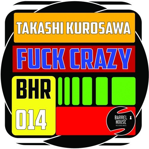 Takashi Kurosawa-Fuck Crazy