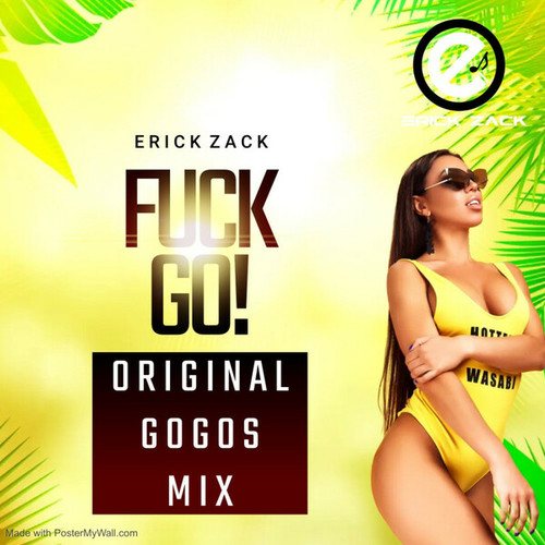 ERICK ZACK-FUCK GO!