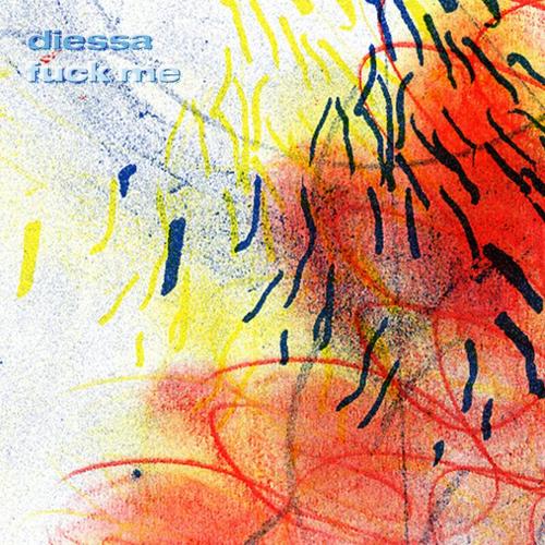 Diessa-Fuck Me