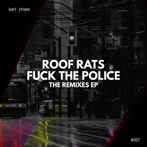 Fuck The Police - The Remixes EP