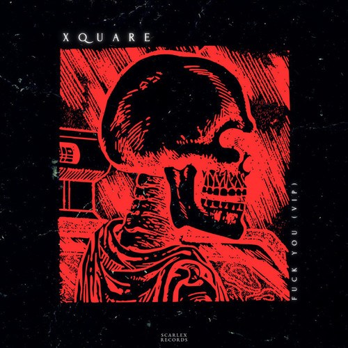 Xquare-Fuck You