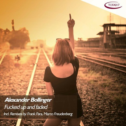 Alexander Bollinger-Fucked up and Faded